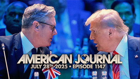 The American Journal - FULL SHOW - 07/28/2025