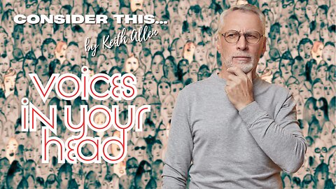 Consider this... “Voices in Your Head”