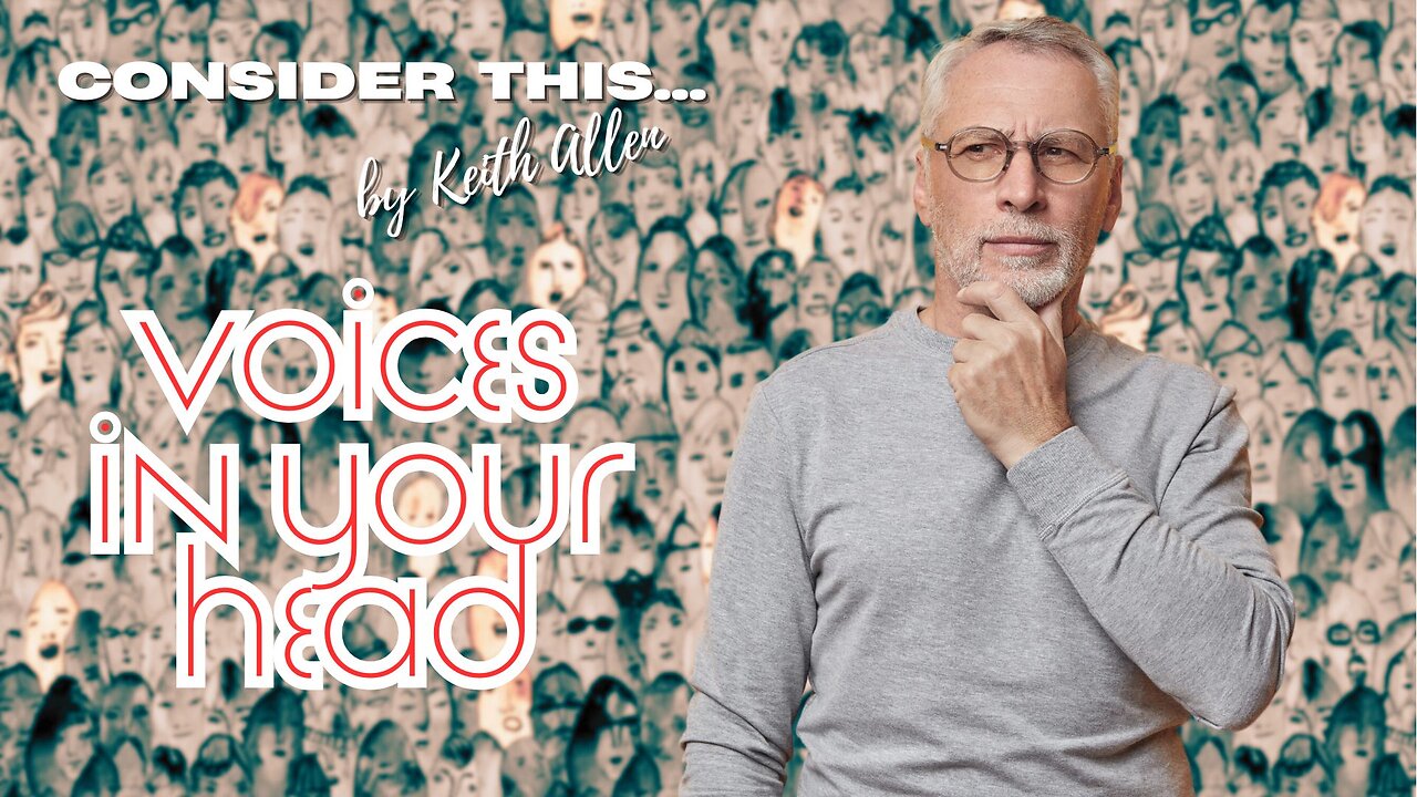 Consider this... “Voices in Your Head”