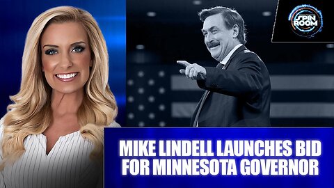 MIKE LINDELL LAUNCHES BID FOR MINNESOTA GOVERNOR