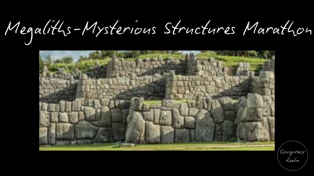 Megaliths and Mysterious Structures Marathon
