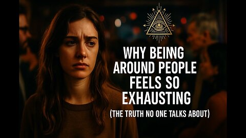 Why Being Around People Feels So Exhausting (The Truth No One Talks About)