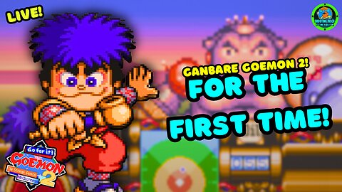 LET'S PLAY FOR THE FIRST TIME - Ganbare Goemon 2 - The Strange General McGuinness #live #playthrough