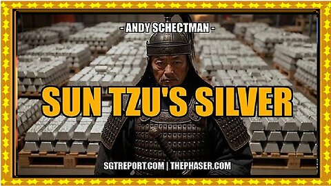 SUN TZU's SILVER -- Andy Schectman