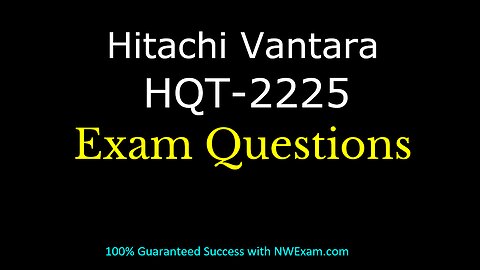 How to Prepare for Hitachi Vantara HQT-2225 Certification?