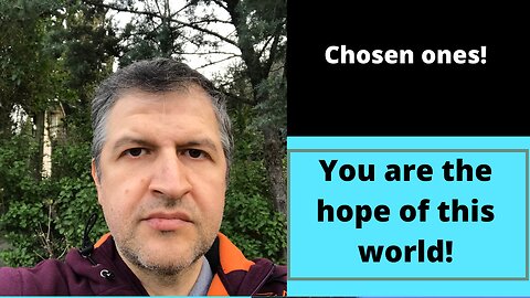 You are the hope of this world!