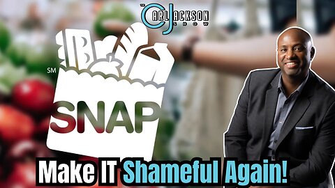 Make SNAP Shameful Again!
