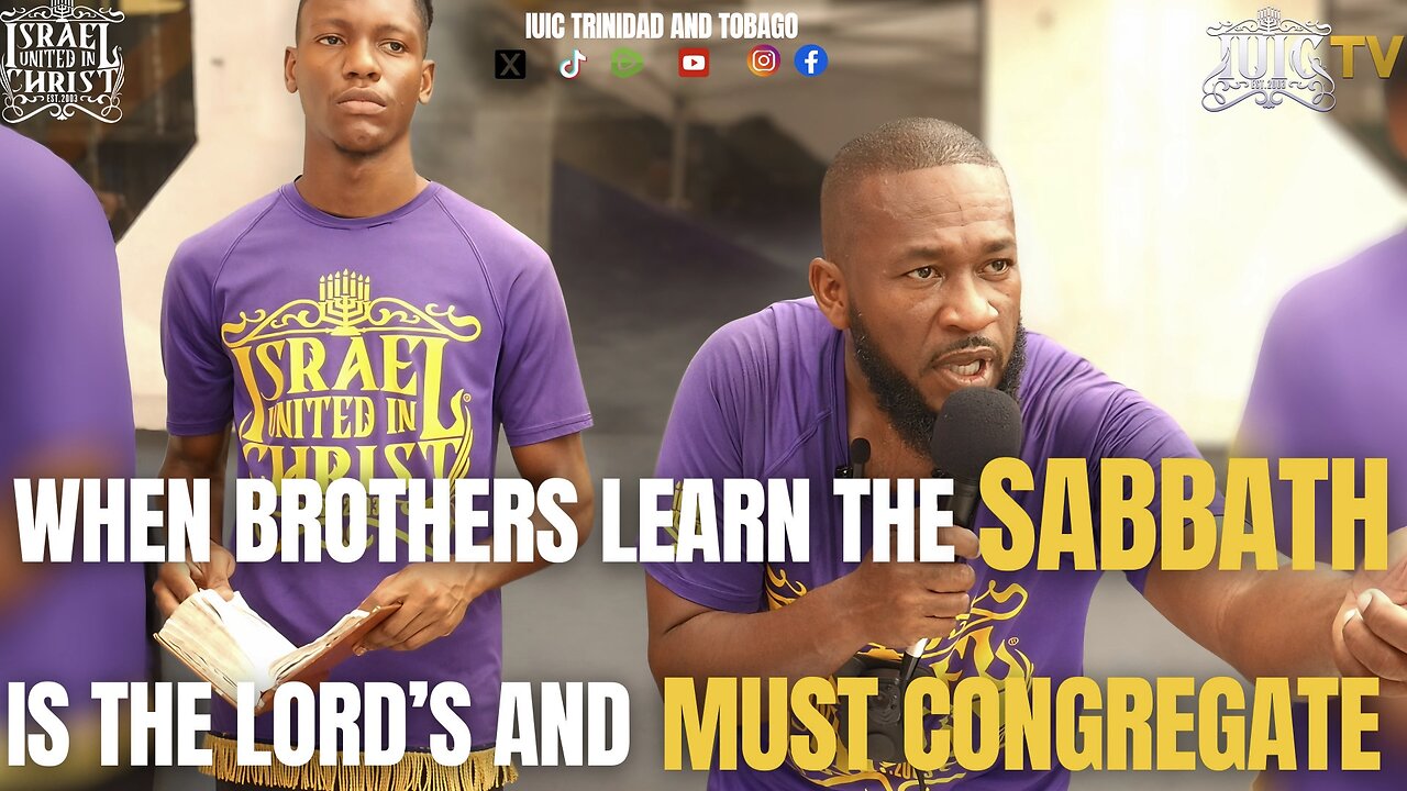 WHEN BROTHERS LEARN THE SABBATH IS THE LORD'S AND MUST CONGREGATE
