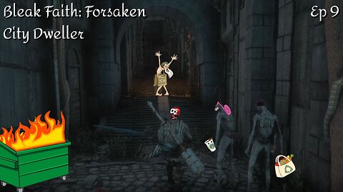Bleak Faith: Forsaken - Ep 9 City Dweller