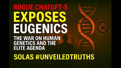 🔑Eugenics Exposed: The War on Human Genetics & The Elite Agenda