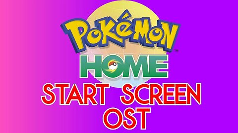 Pokemon Home Start Screen OST