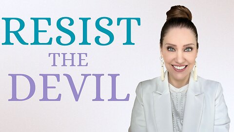 Need a Faith Boost? Learn how to Resist the devil and Make him FLEE!