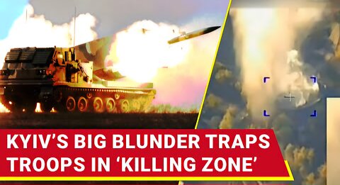OOPS! Ukraine Bombs Its Only Escape Route; ‘Bleed Russia’ Plan Leaves Troops To Die In ‘Kill Zone’