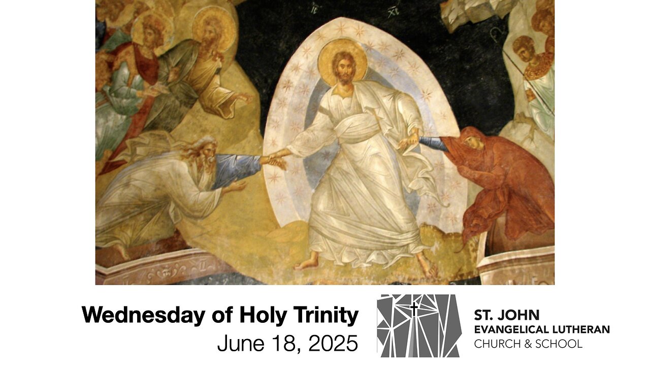 Wednesday of Holy Trinity — June 18, 2025