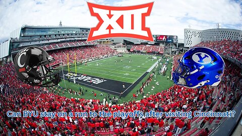 Cincinnati is hosting a BYU trying to get to the playoffs