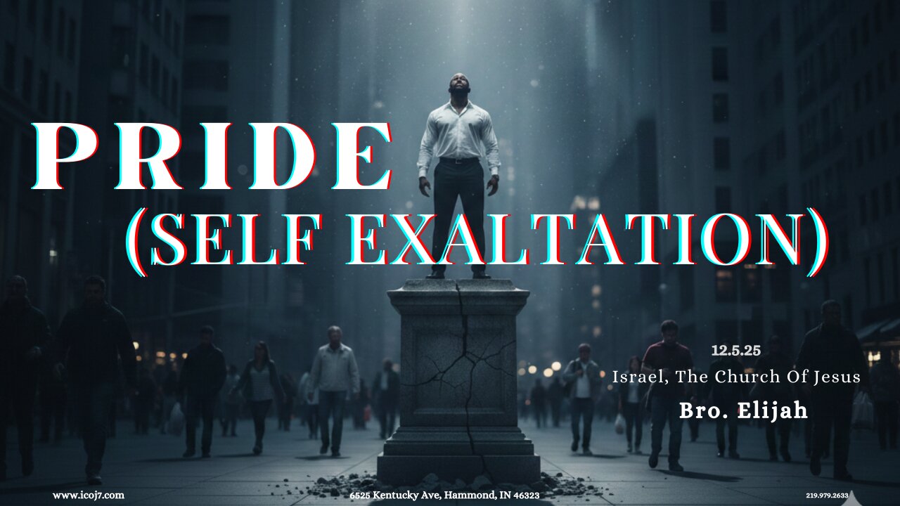 PRIDE (SELF EXALTATION)