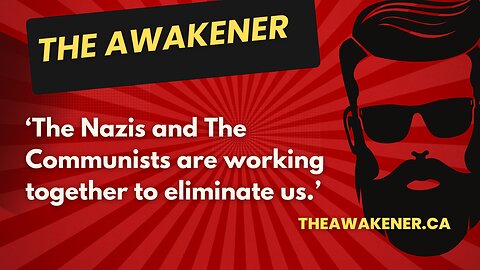 The Nazis and The Communists are working together!