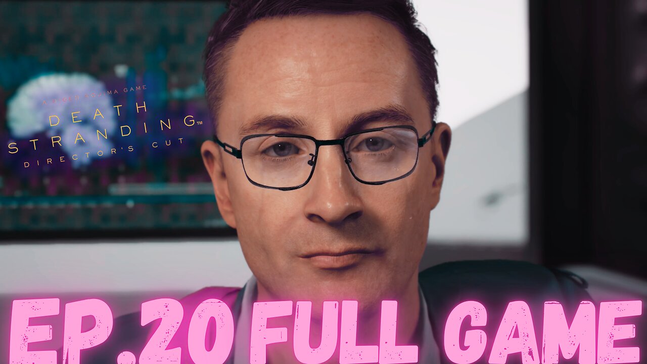 DEATH STRANDING (Director's Cut) Gameplay Walkthrough EP.20- Heartman FULL GAME