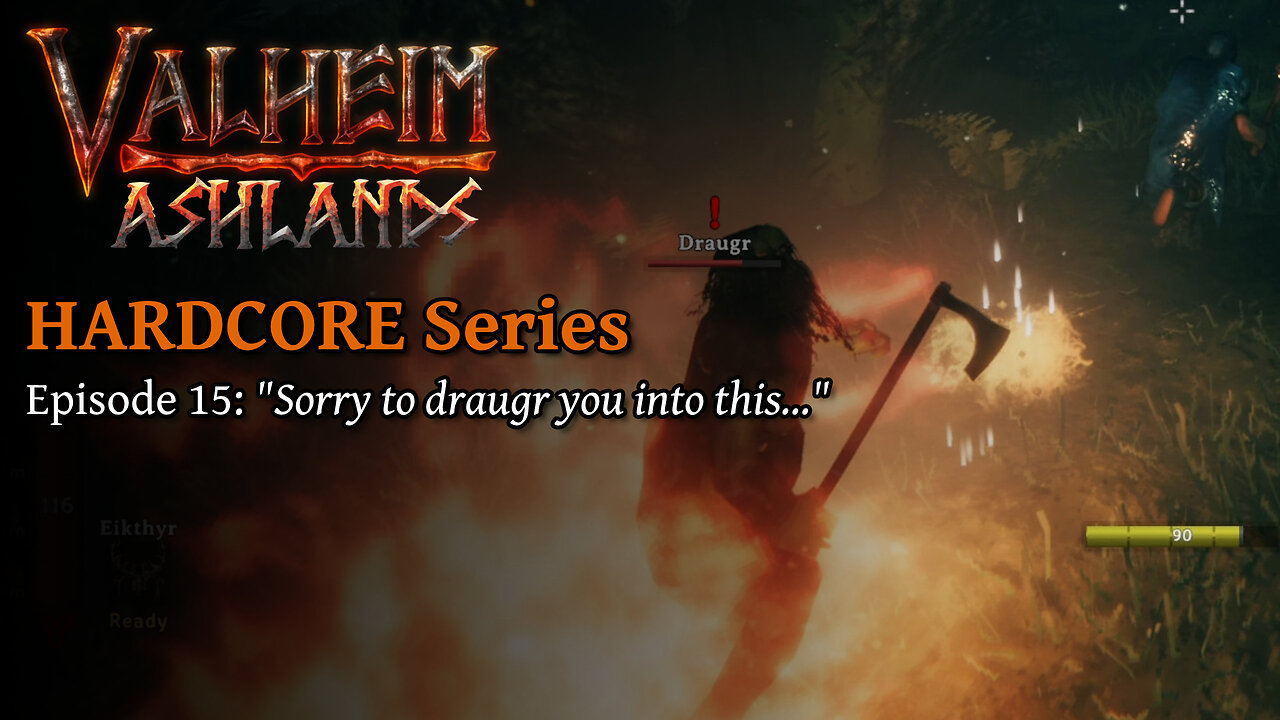 Valheim Hardcore E15: "Sorry to draugr you into this..." by Rudimentary Rob