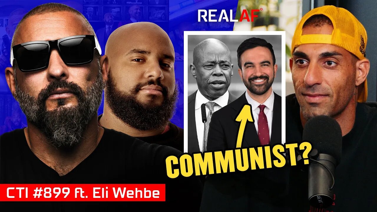 This Election Could Destroy NYC As We Know It Ft. Eli Wehbe - Ep 899 CTI