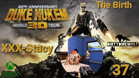 Duke Nukem 3D: 20th Anniversary World Tour - The Birth: XXX-Stacy