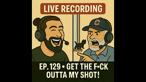 The Sunday Stew Pot ep 129 Get the F*ck Outa My Shot