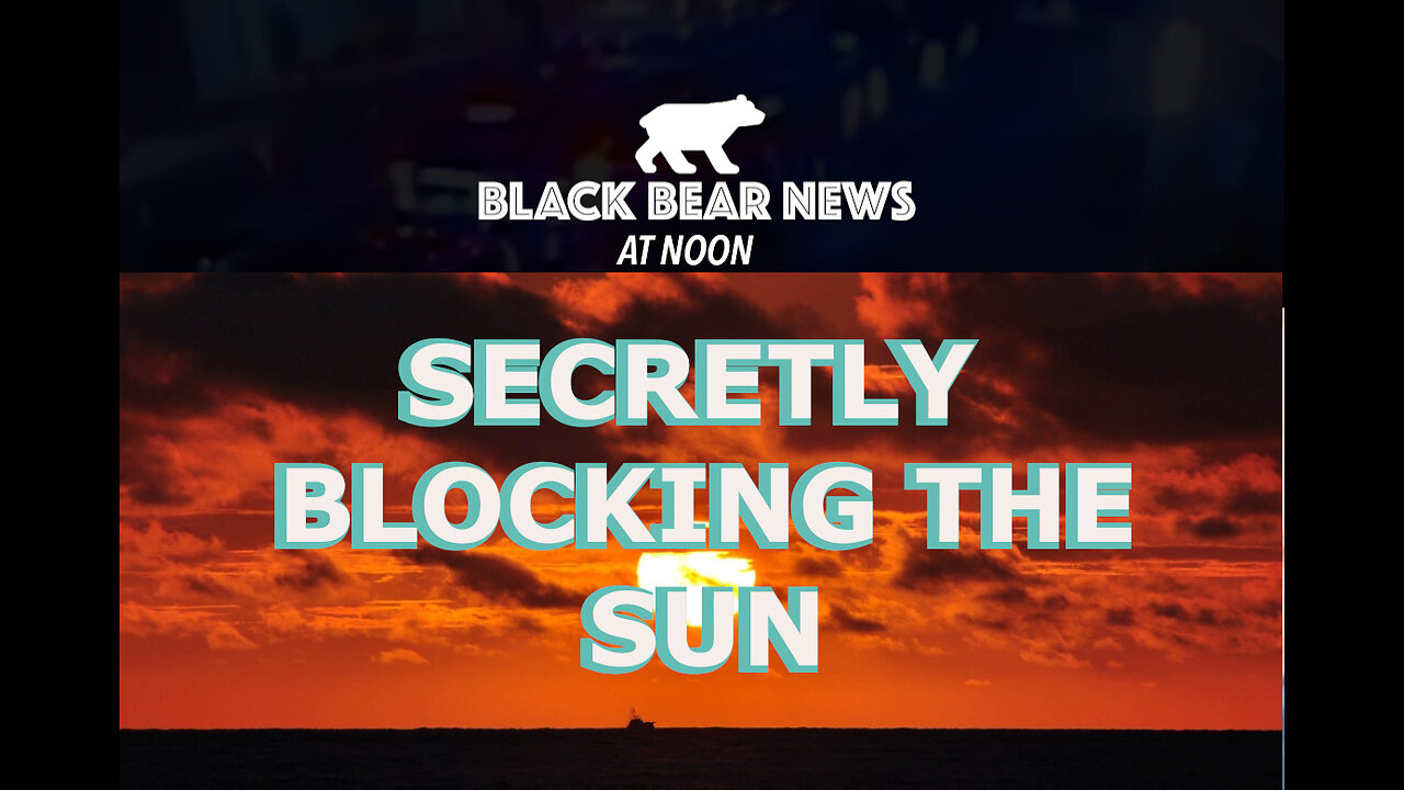 Secretly Blocking The Sun | Starvation Is Effective | Trump Spins Out