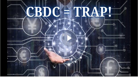 💲💲 CBDCs | (Central Bank Digital Currencies) | Will Be Total and Complete Enslavement
