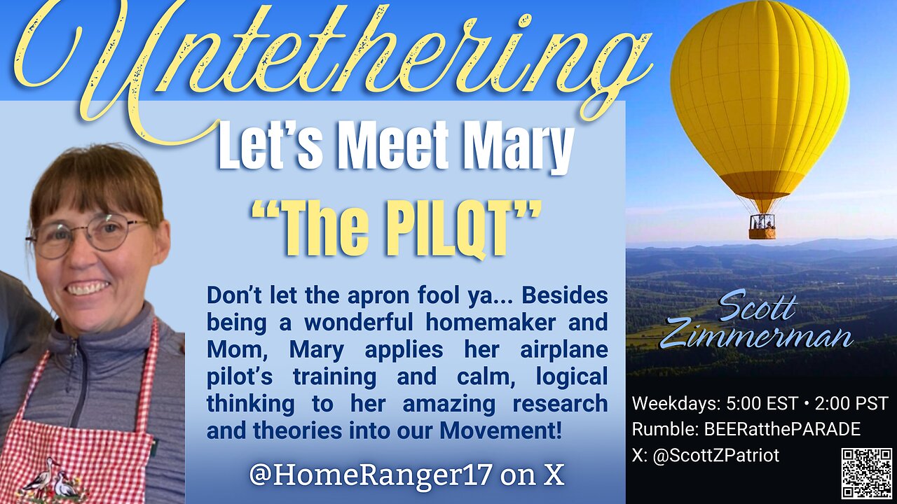 "UNTETHERING"... Meet Mary... "The PILQT"