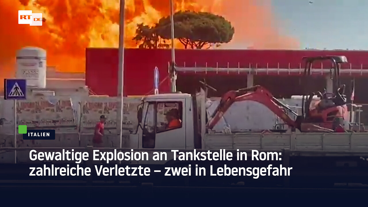 Gewaltige Explosion an Tankstelle in Rom: zahlreiche Verletzte – zwei in Lebensgefahr