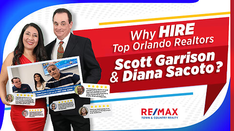Why Hire Top Orlando Realtors Scott Garrison & Diana Sacoto?