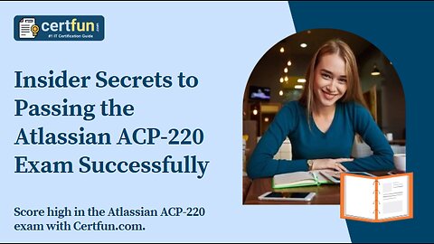 Insider Secrets to Passing the Atlassian ACP-220 Exam Successfully