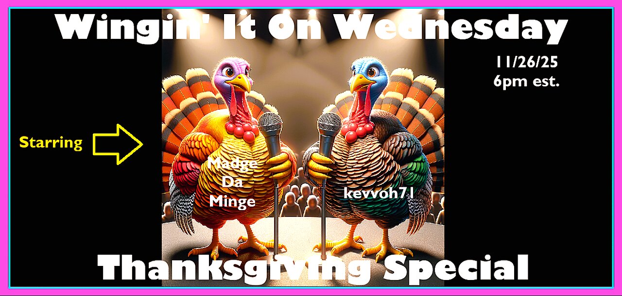 - "Wingin' It On Wednesday" - Happy Thanksgiving!