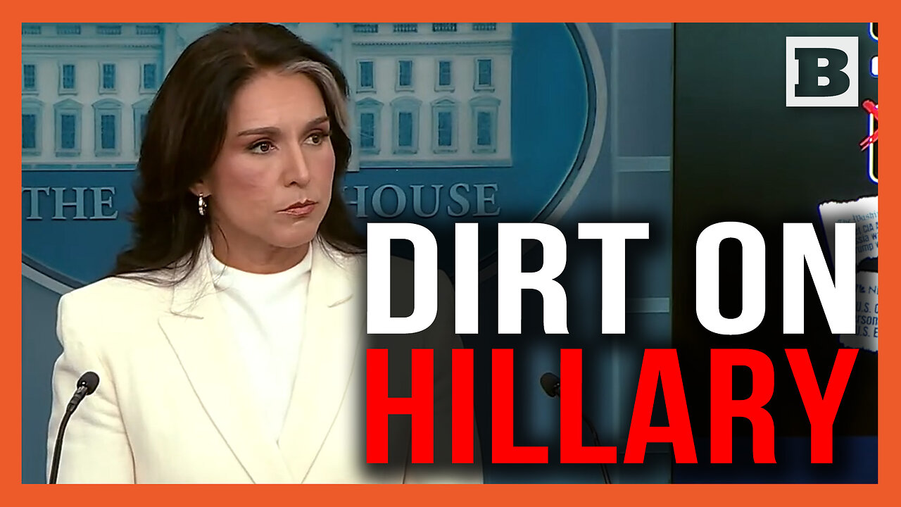 TULSI'S REVENGE: Tulsi Dishes the Dirt on Hillary Clinton During 2016