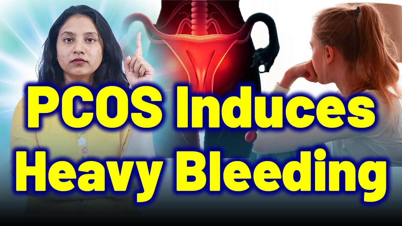 Why PCOS Causes Heavy Periods, Endometrial Hyperplasia, Irregular Bleeding? | Treatment & Cure |