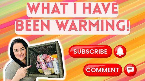 What I Have Been Warming!