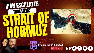 IRAN ESCALATES: Parliament Votes To Shut Down Strait of Hormuz & Kill Global Oil [EP4604-8AM]