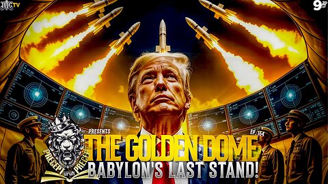 PRECEPTUPONPRECEPT: THE GOLDEN DOME: BABYLON’S LAST STAND!