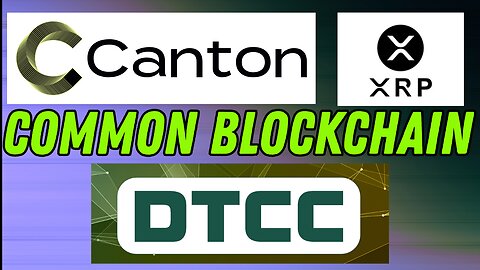 XRPL & CANTON NETWORK COMMON BLOCKCHAIN CONFIRMED