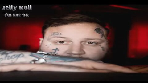Jelly Roll - I'm Not OK