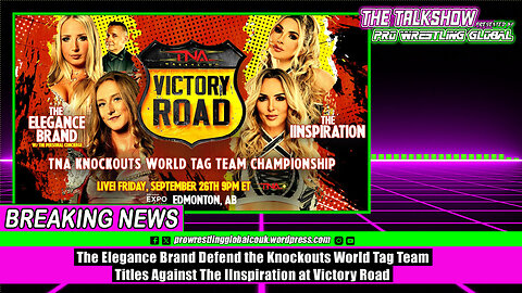 The Elegance Brand Defend the Knockouts World Tag Team Titles Against The IInspiration at Victory Rd