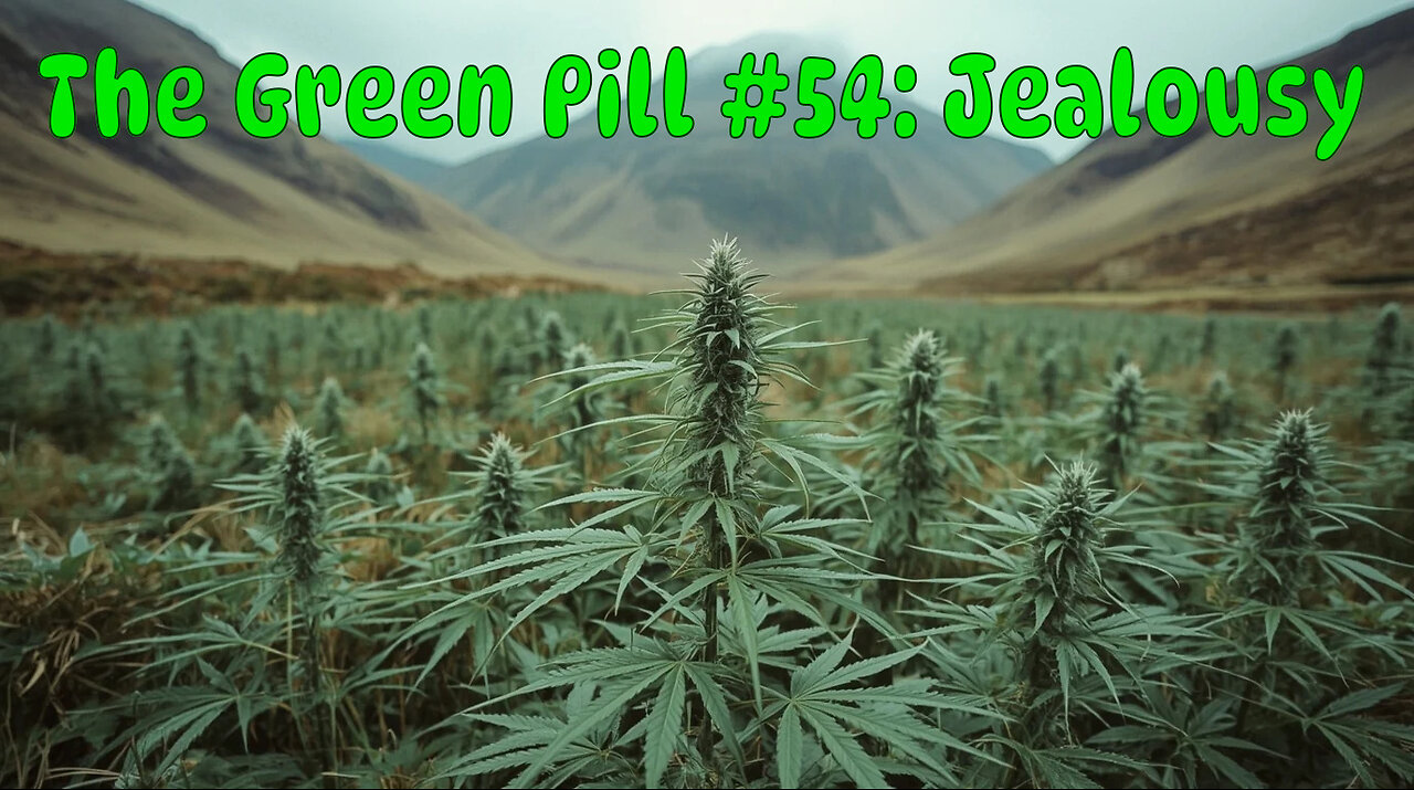 The Green Pill #54: Jealousy