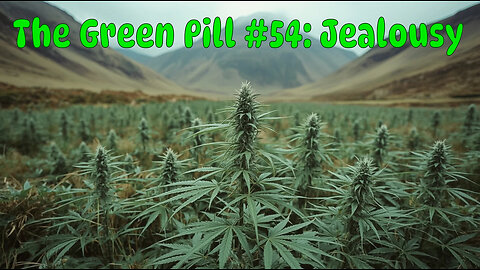 The Green Pill #54: Jealousy