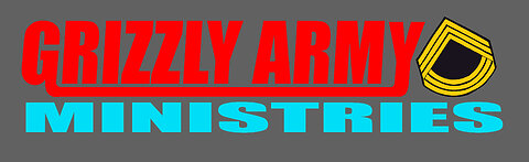 GRIZZLY ARMY MINISTIRES NOW ACCEPTING DONATIONS