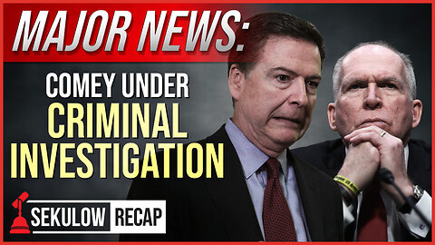 MAJOR NEWS: Comey Under CRIMINAL Investigation