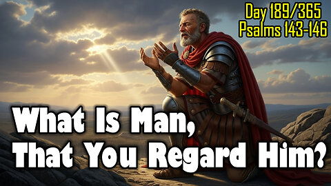 Day 189/365 - The Valley of Shadow, The New Song, and The Eternal Help #psalms #bible