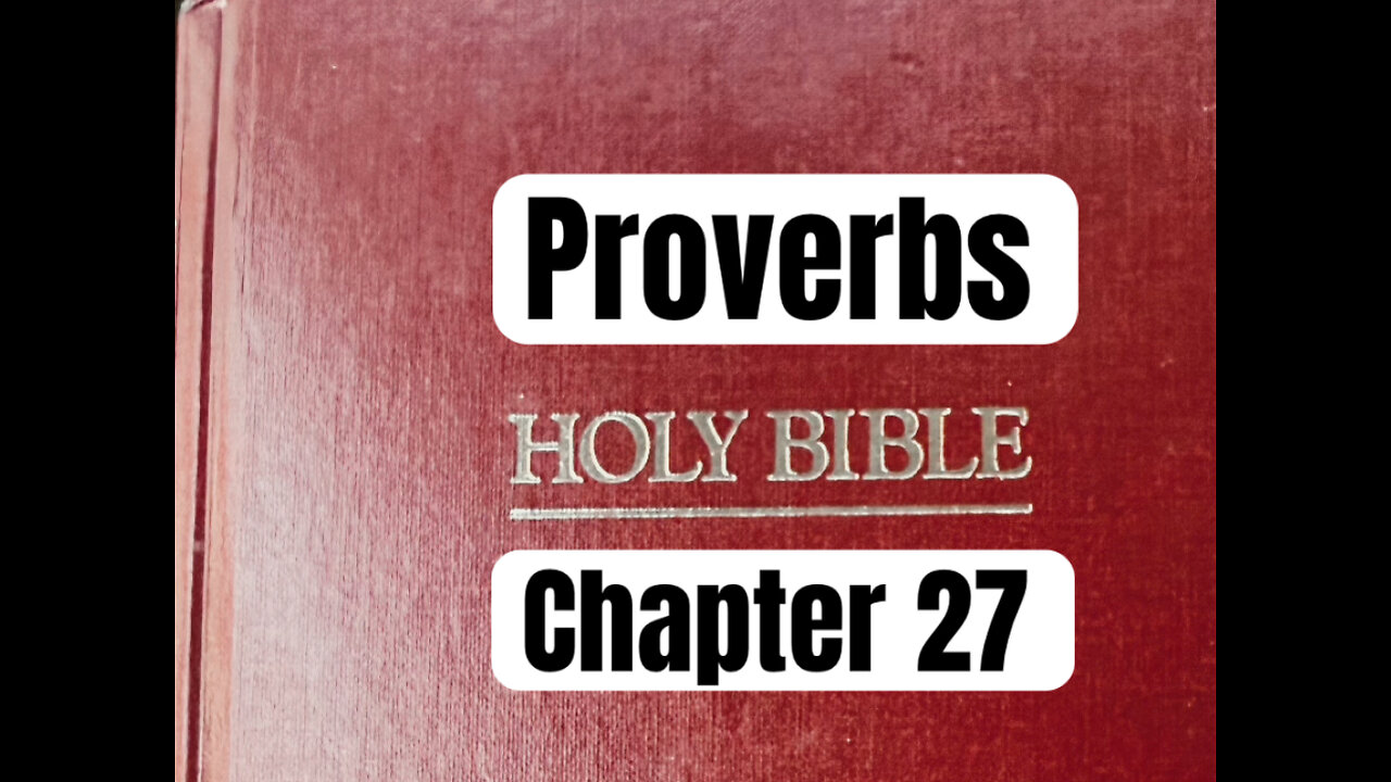 Proverbs Chapter 27 from the Holy Bible