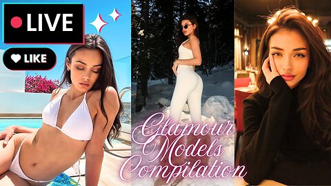 Glamour Models COMPILATION LIVE | 1.5 PURE BEAUTY | 36 AMAZING MODELS TRIBUTES