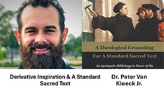 Derivative Inspiration & A Standard Sacred Text (Dr. Peter Van Kleeck Jr.)