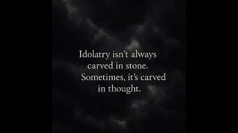 What is Idolatry, Really??